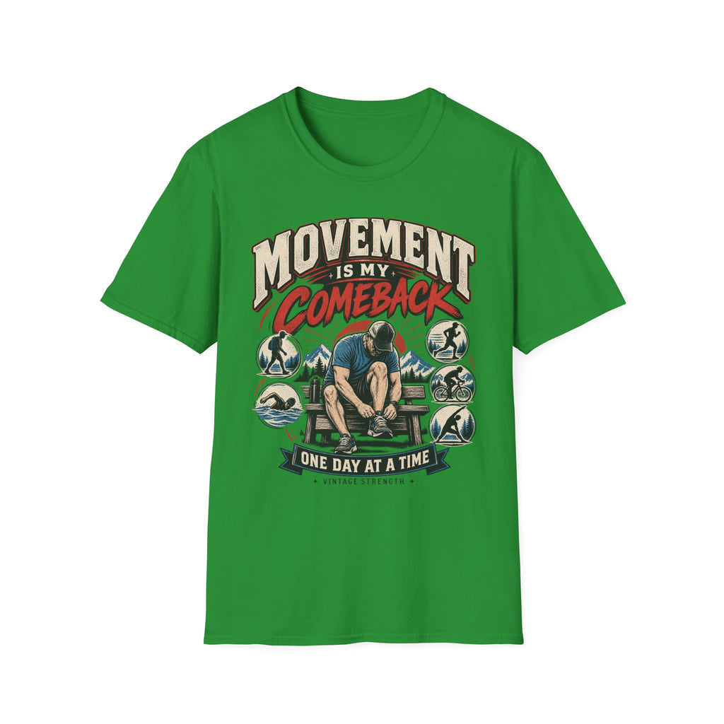 Movement Is My Comeback T-Shirt
