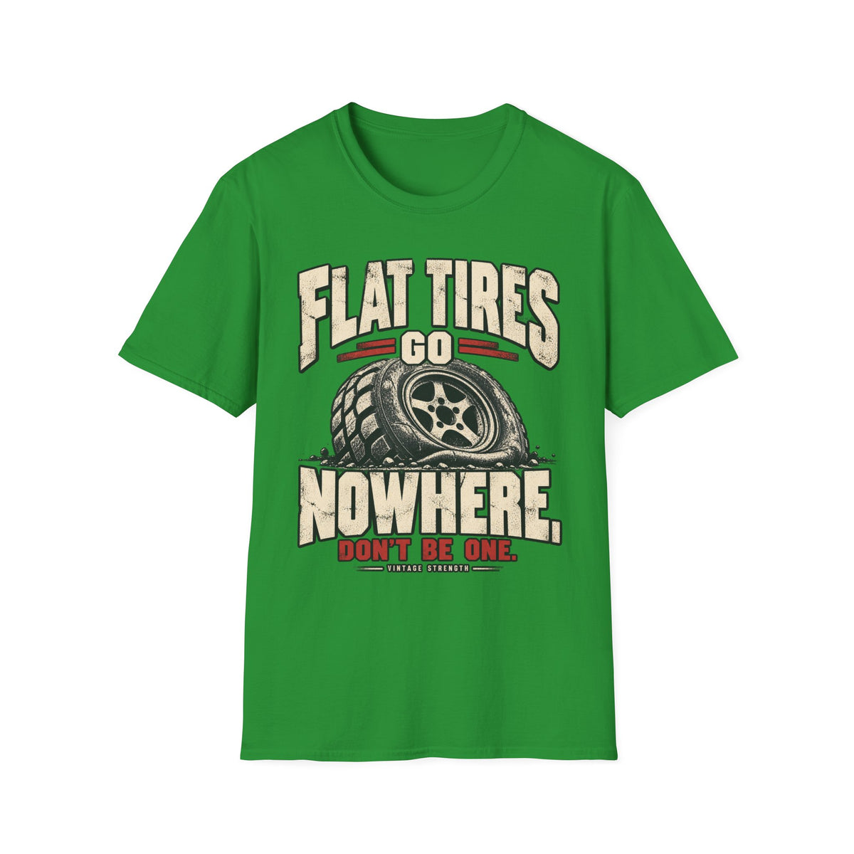Flat Tires Go Nowhere T-Shirt