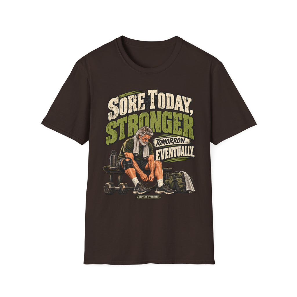 Sore Today Stronger Tomorrow T-Shirt