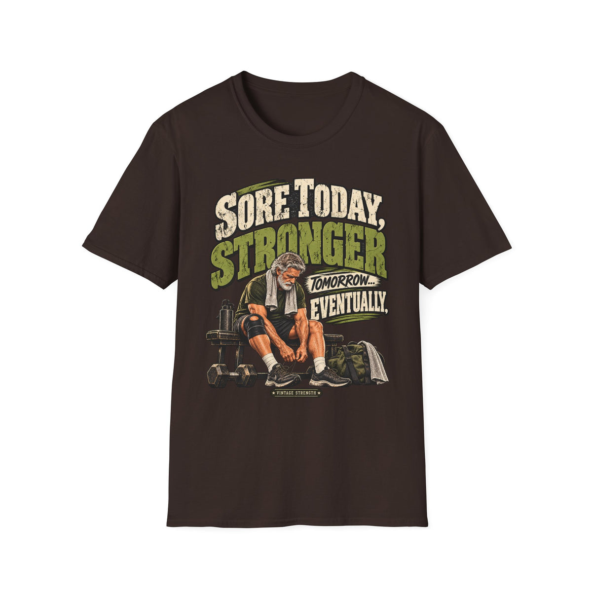 Sore Today Stronger Tomorrow T-Shirt