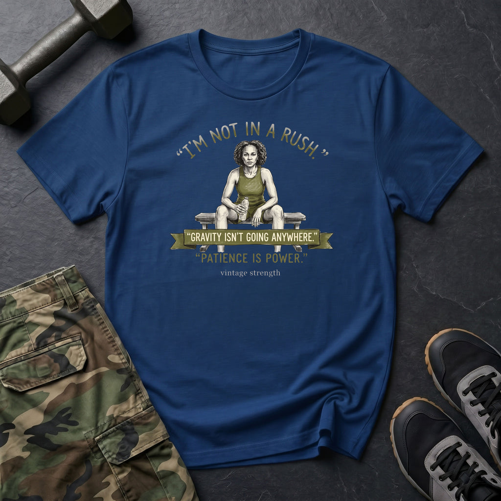 Not In A Rush T-Shirt