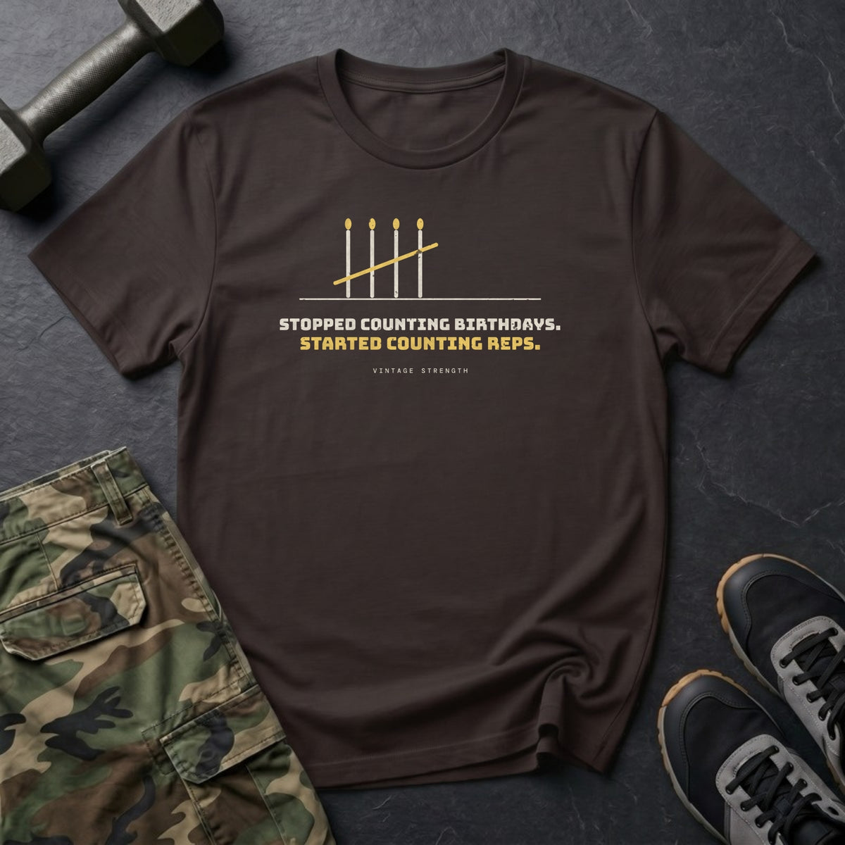 Stopped Counting Birthdays. Started Counting Reps. T-Shirt in Dark Chocolate