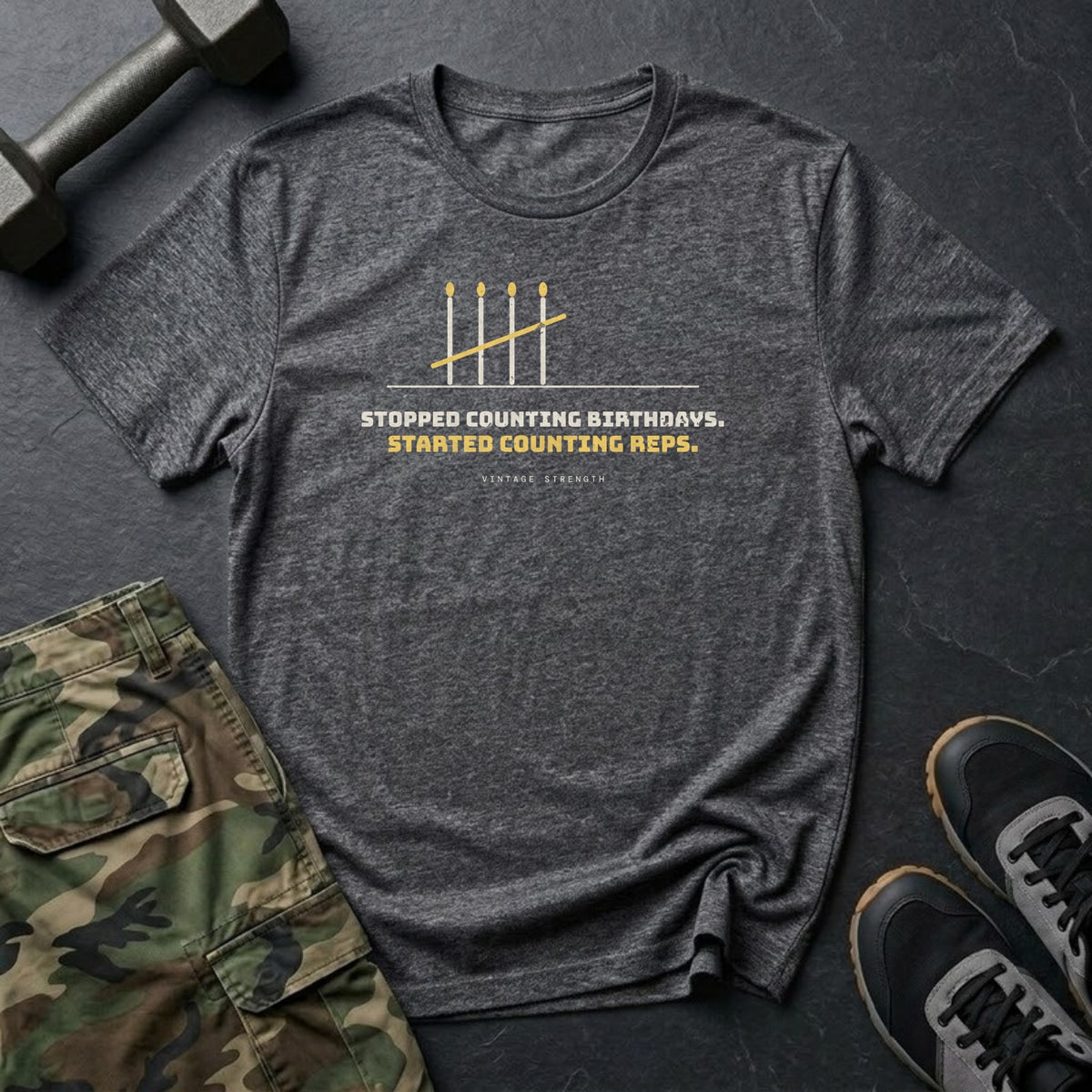 Stopped Counting Birthdays. Started Counting Reps. T-Shirt in Dark Heather