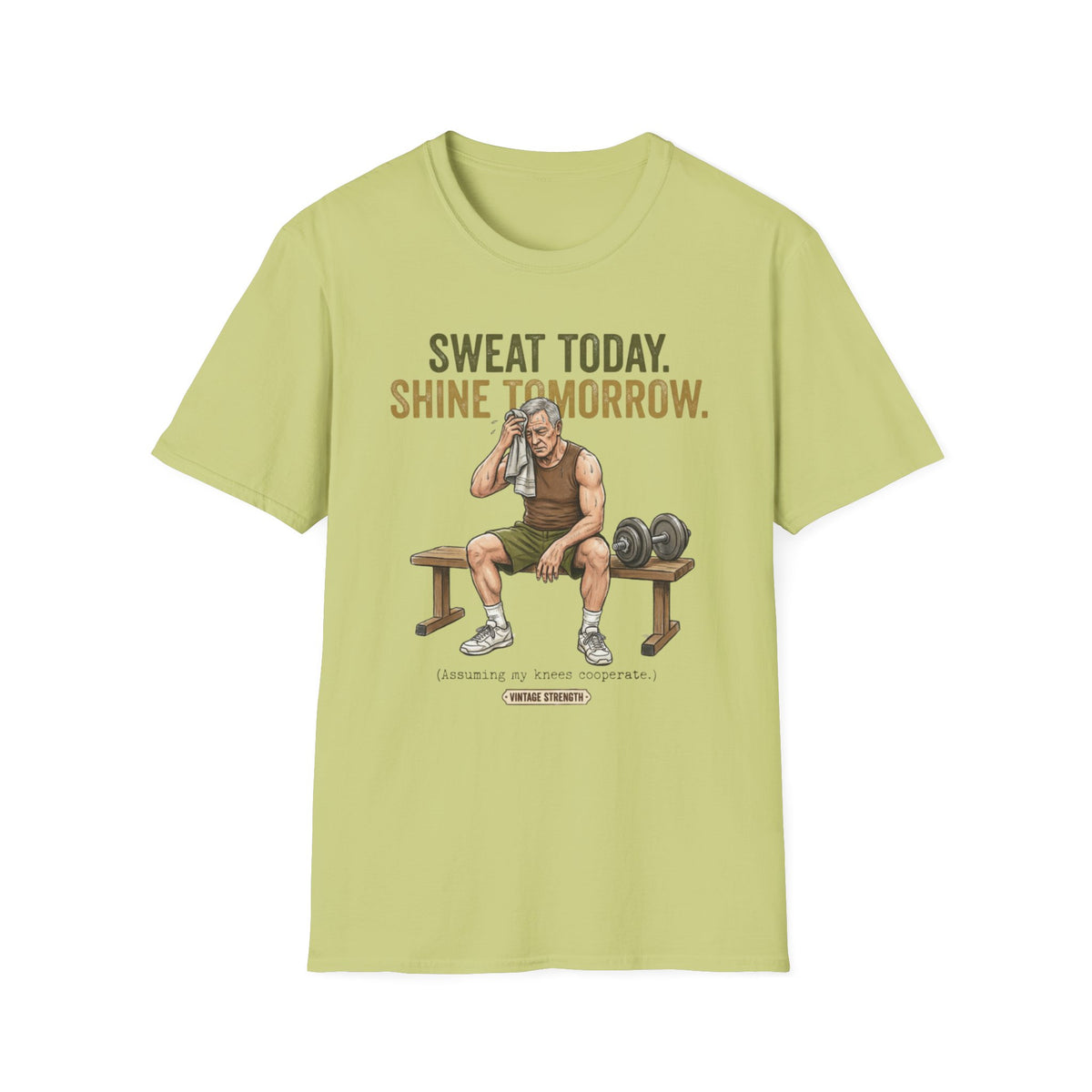 Sweat Today, Shine Bench T-Shirt