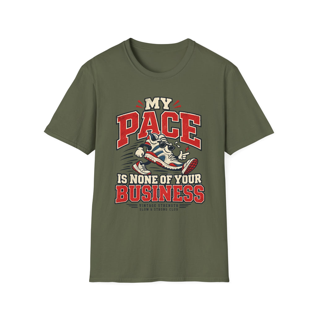 My Pace My Business T-Shirt