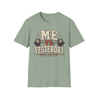 Me Vs Yesterday T-Shirt