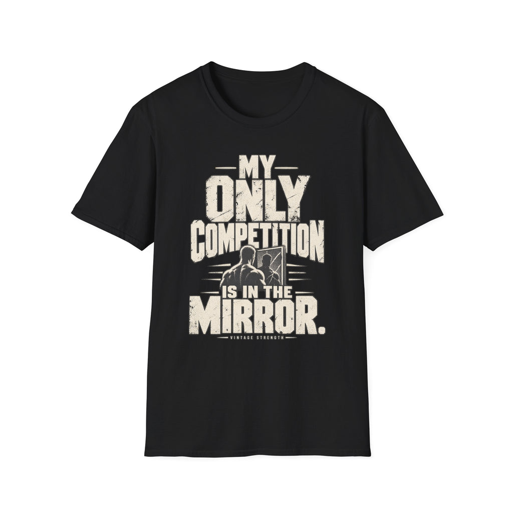 Competition Is Mirror T-Shirt