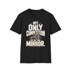 Competition Is Mirror T-Shirt