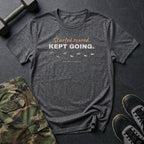 Started Scared. Kept Going. T-Shirt in Dark Heather
