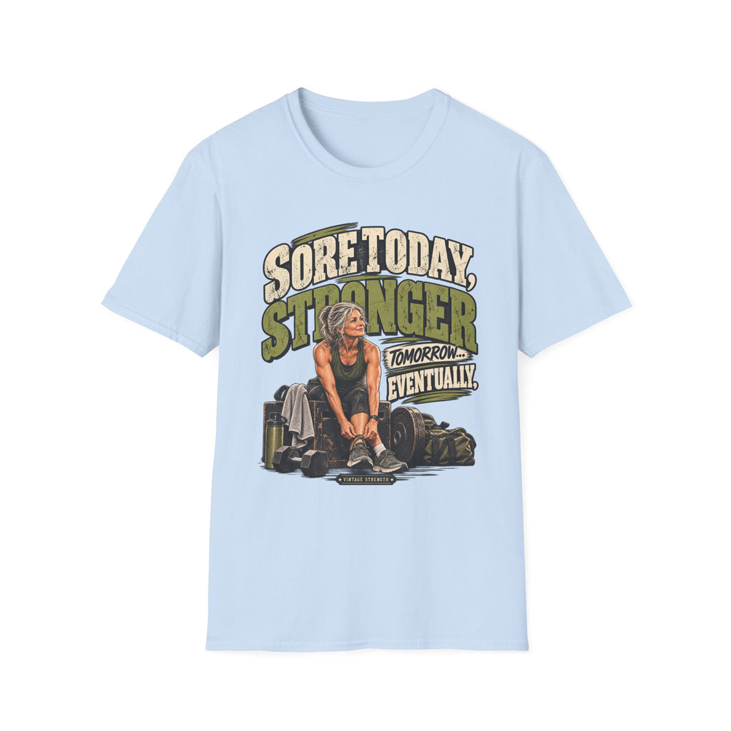 Stronger Eventually T-Shirt