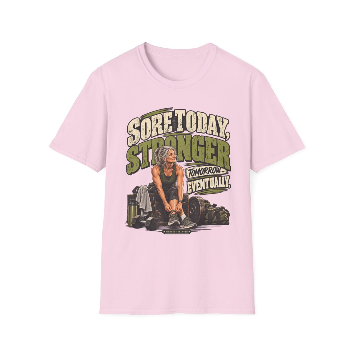 Stronger Eventually T-Shirt