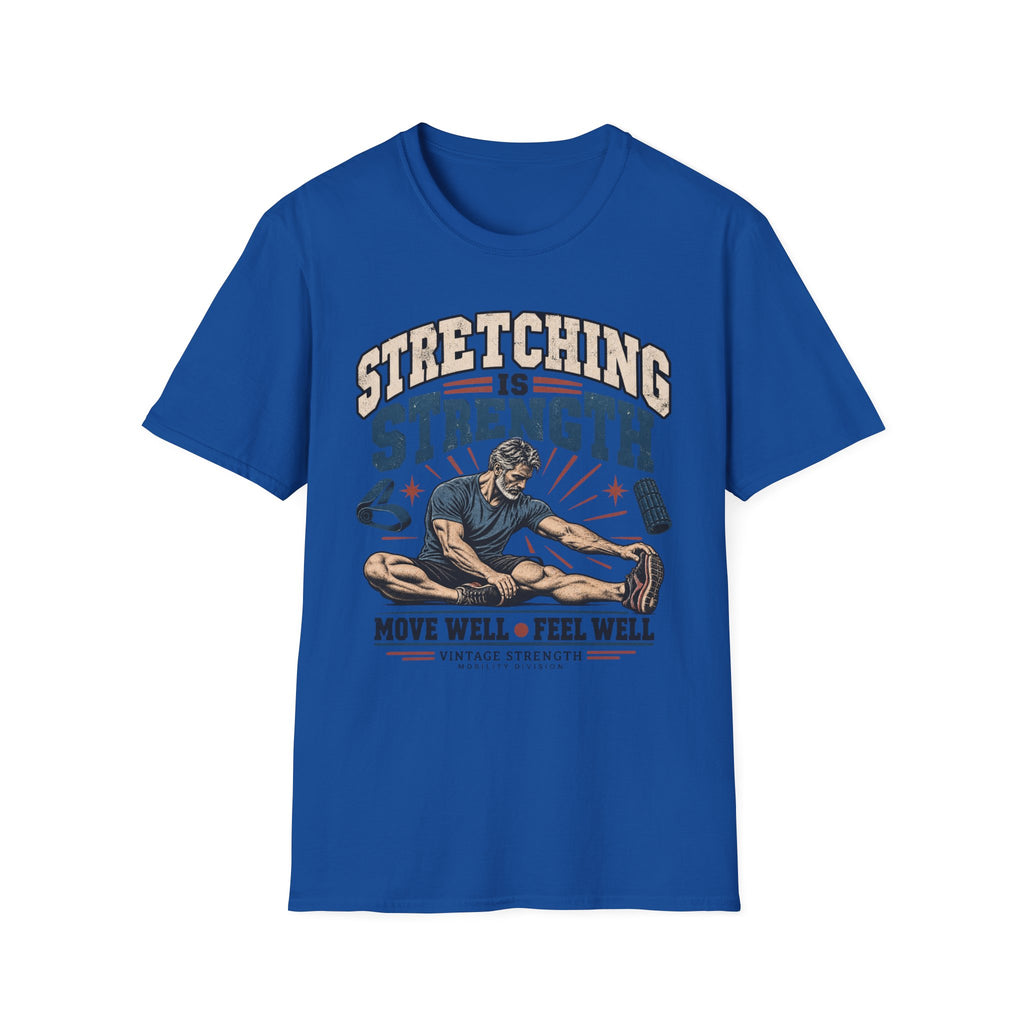 Stretching Is Strength T-Shirt