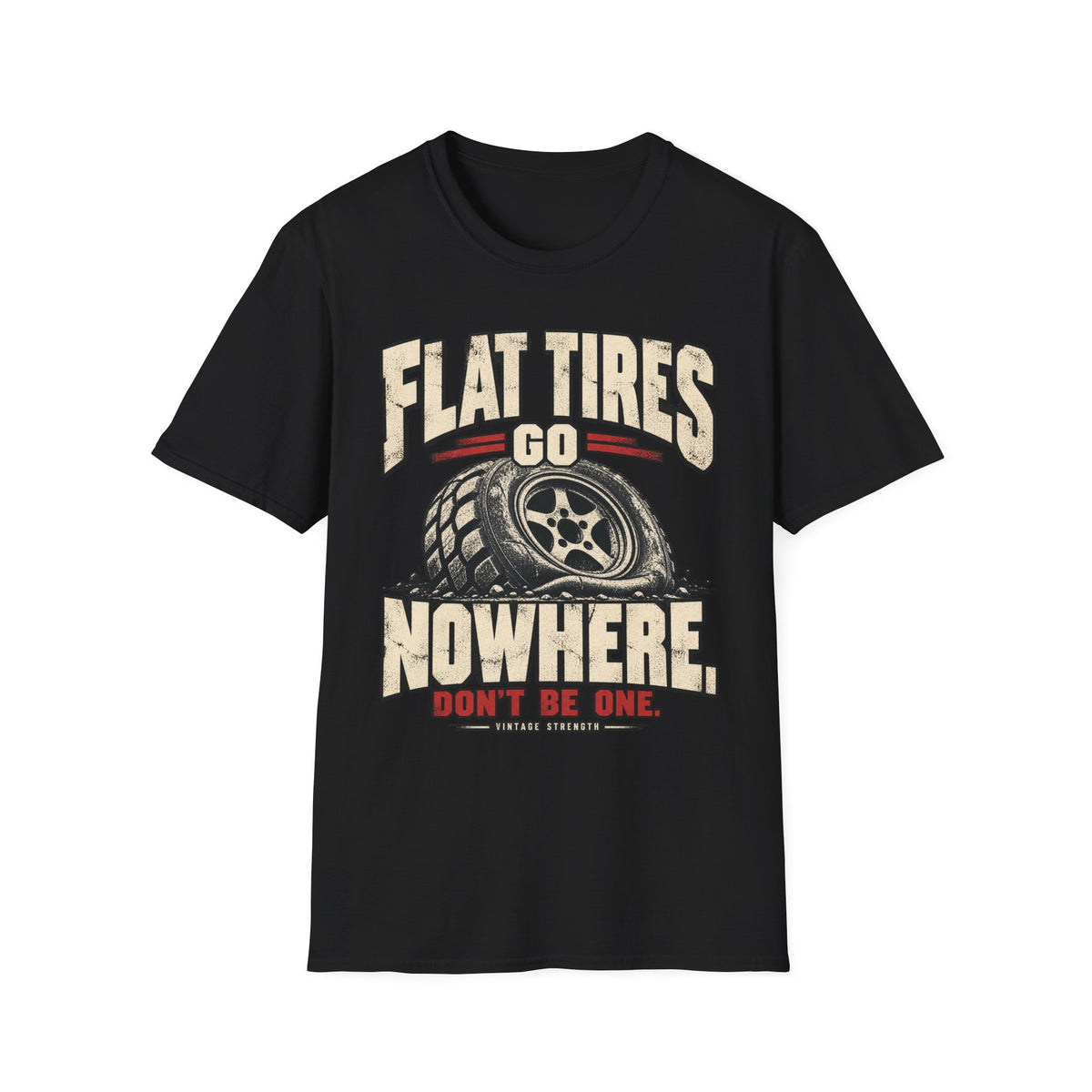 Flat Tires Go Nowhere T-Shirt