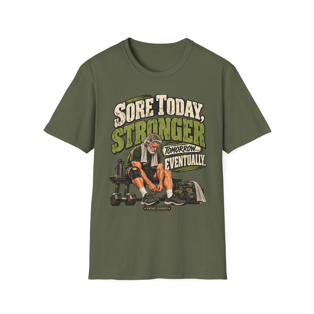 Sore Today Stronger Tomorrow T-Shirt