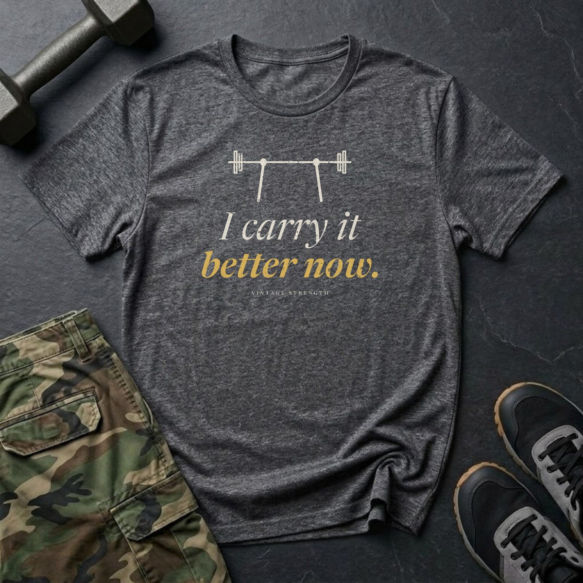 I Carry It Better Now T-Shirt in Dark Heather