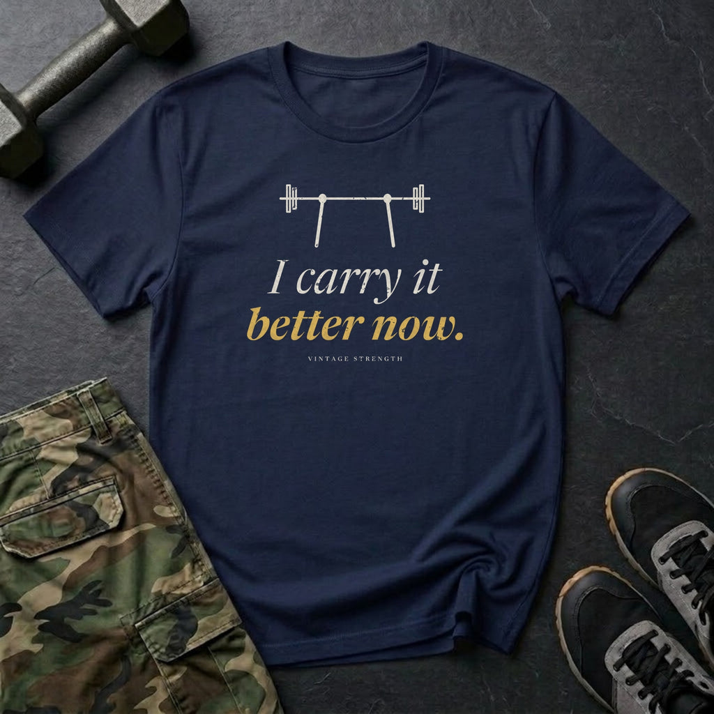 I Carry It Better Now T-Shirt in Navy