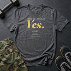 I Train So I Can Say Yes T-Shirt in Dark Heather