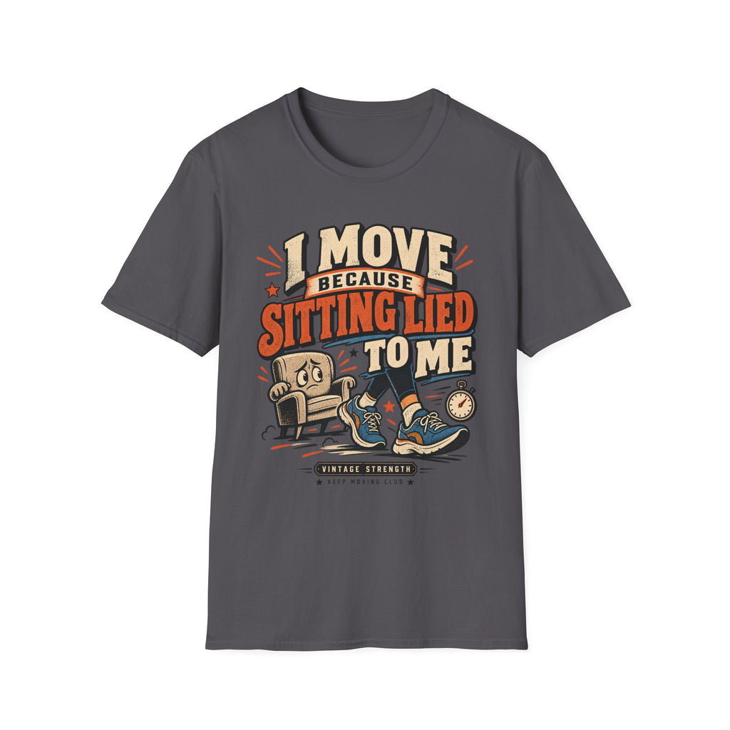 Sitting Lied To Me T-Shirt