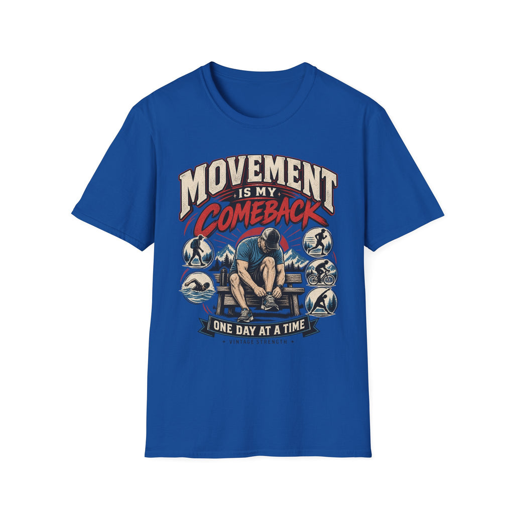 Movement Is My Comeback T-Shirt