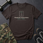 I Read the Instructions This Time T-Shirt in Dark Chocolate