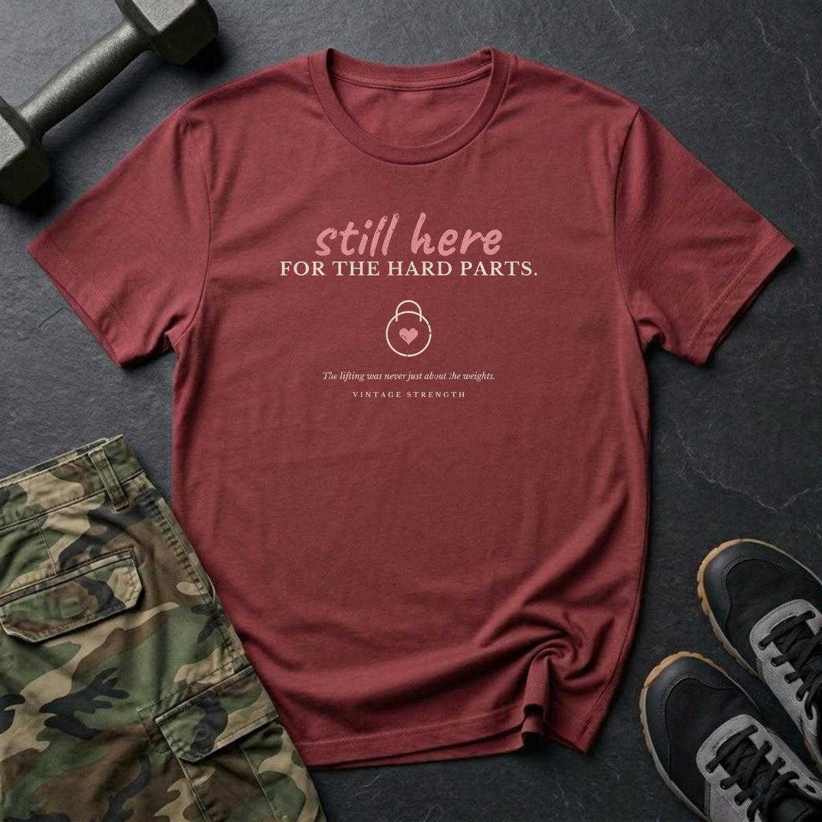 Still Here for the Hard Parts T-Shirt in Heather Cardinal