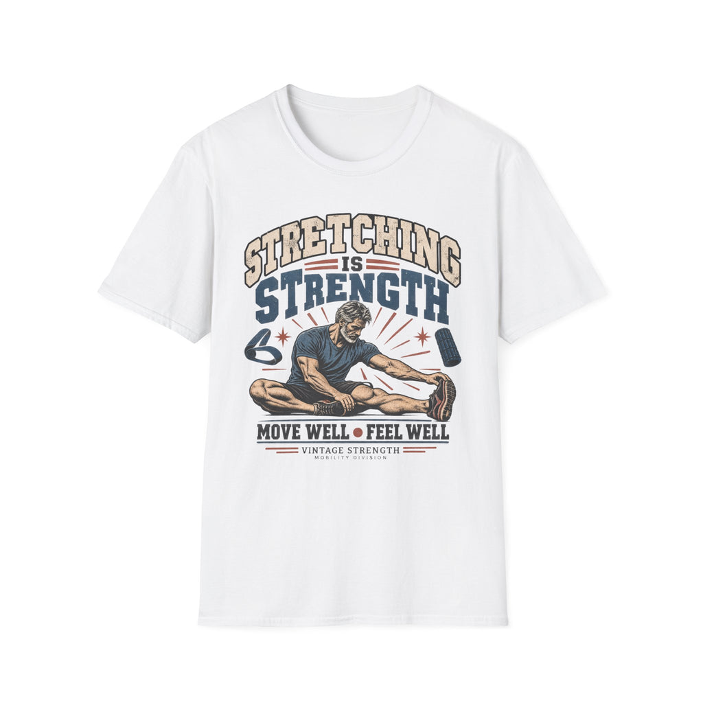 Stretching Is Strength T-Shirt