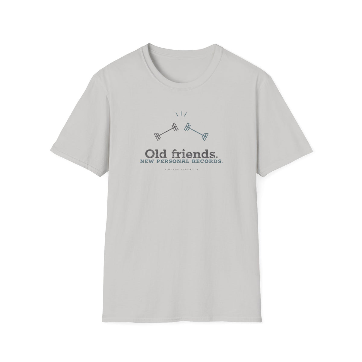 Old Friends. New Personal Records. T-Shirt in Ice Grey