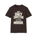 Competition Is Mirror T-Shirt