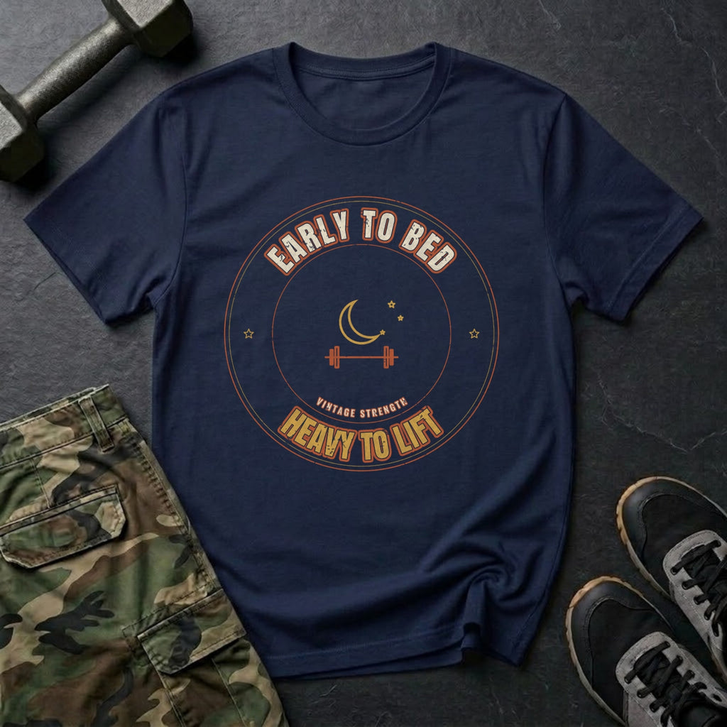Early to Bed, Heavy to Lift T-Shirt in Navy