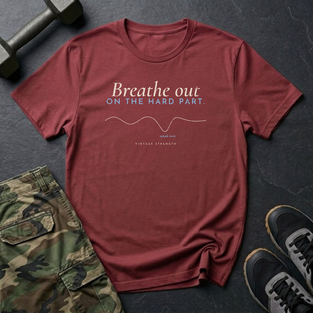 Breathe Out on the Hard Part T-Shirt in Heather Cardinal