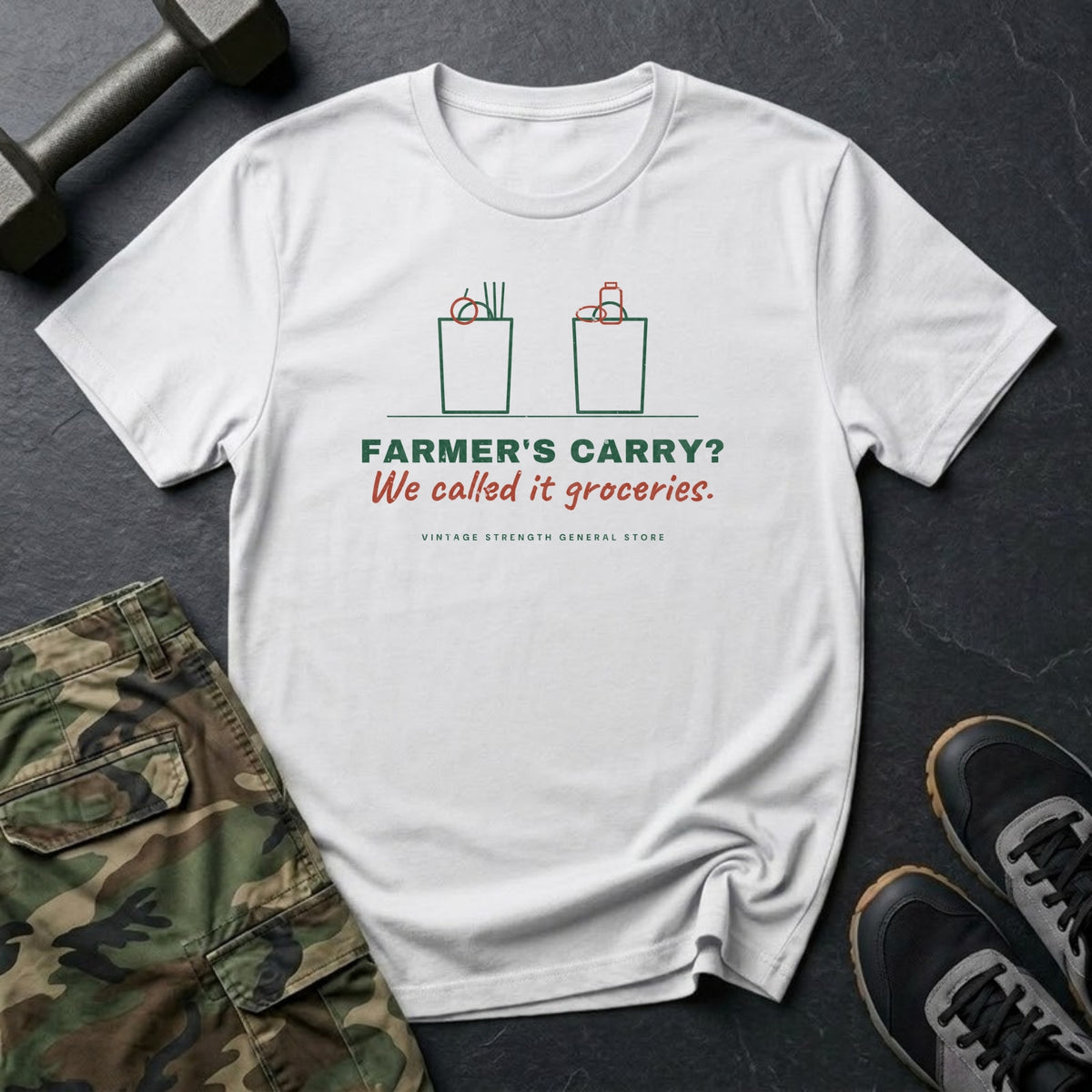 Farmer's Carry? We Called It Groceries. T-Shirt in White