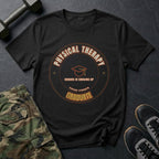 Physical Therapy Graduate: Honors in Showing Up T-Shirt in Black