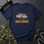 Cleared for Light Duty, Heavy Attitude T-Shirt in Navy
