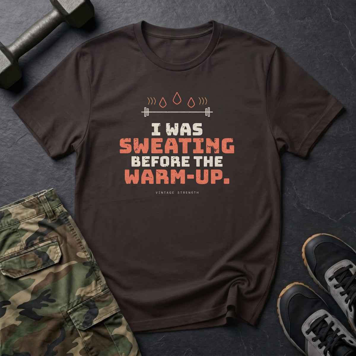I Was Sweating Before the Warm-Up. T-Shirt in Dark Chocolate