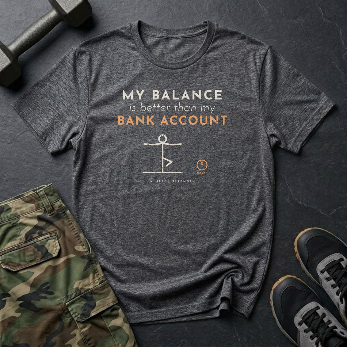 My Balance Is Better Than My Bank Account T-Shirt in Dark Heather
