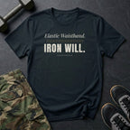 Elastic Waistband. Iron Will. T-Shirt in Black
