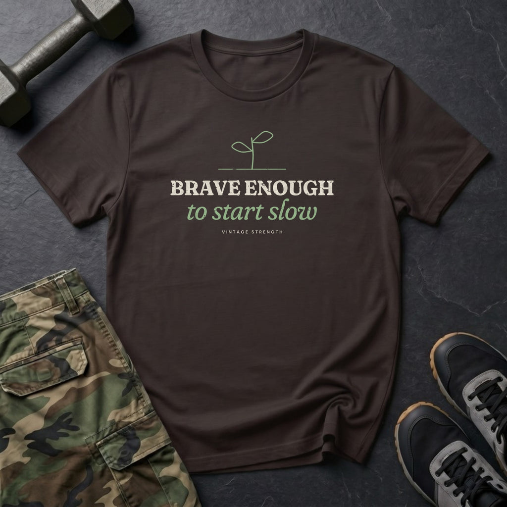 Brave Enough to Start Slow T-Shirt in Dark Chocolate