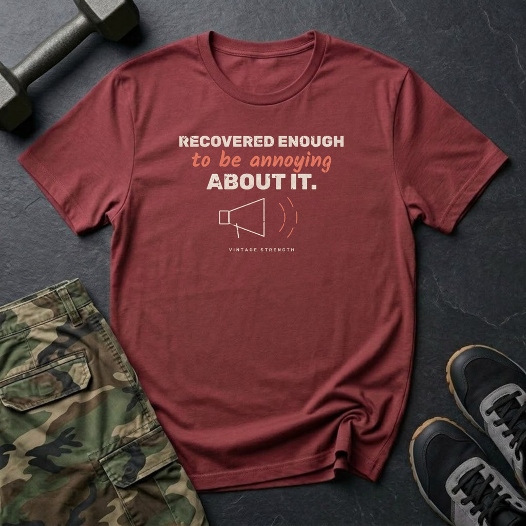 Recovered Enough to Be Annoying About It T-Shirt in Heather Cardinal