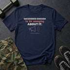 Recovered Enough to Be Annoying About It T-Shirt in Navy
