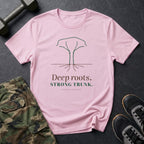 Deep Roots. Strong Trunk. T-Shirt in Light Pink