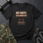 Not Pretty. Still Picked It Up. T-Shirt in Black