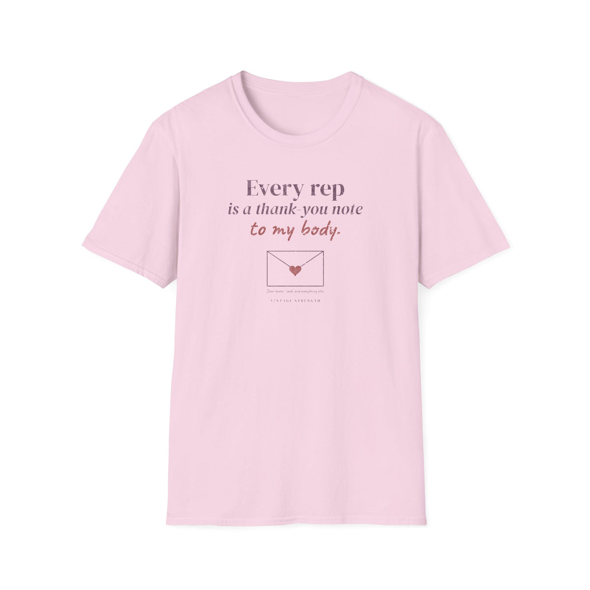 Every Rep Is a Thank-You Note to My Body T-Shirt