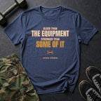 Older Than the Equipment, Stronger Than Some of It T-Shirt in Heather Navy