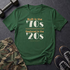 Built in the '70s. Restored in the '20s. T-Shirt in Forest Green