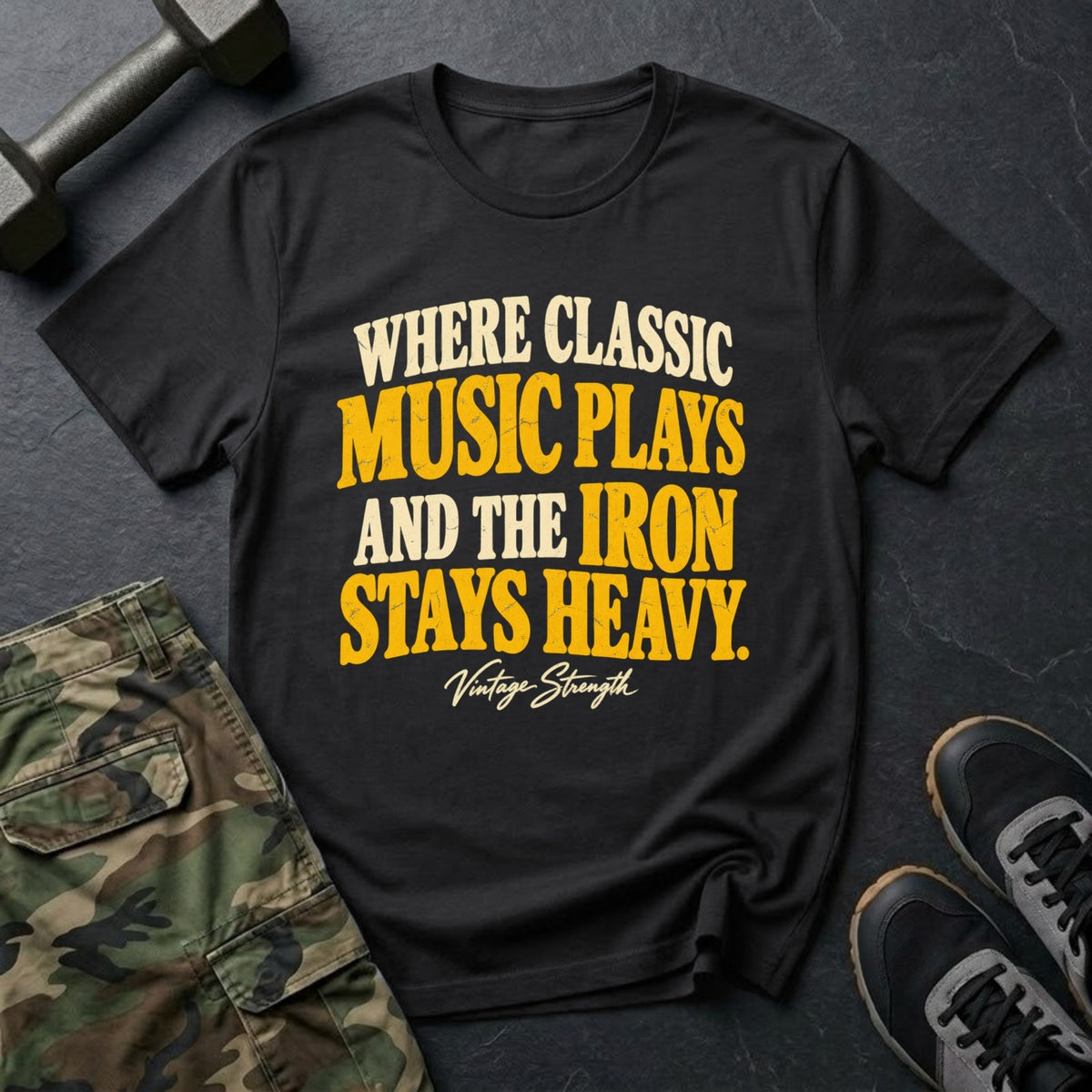 Where Classic Music Plays and the Iron Stays Heavy - Gym T-Shirt in Black