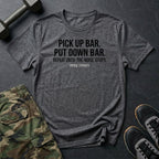 Pick Up Put Down T-Shirt