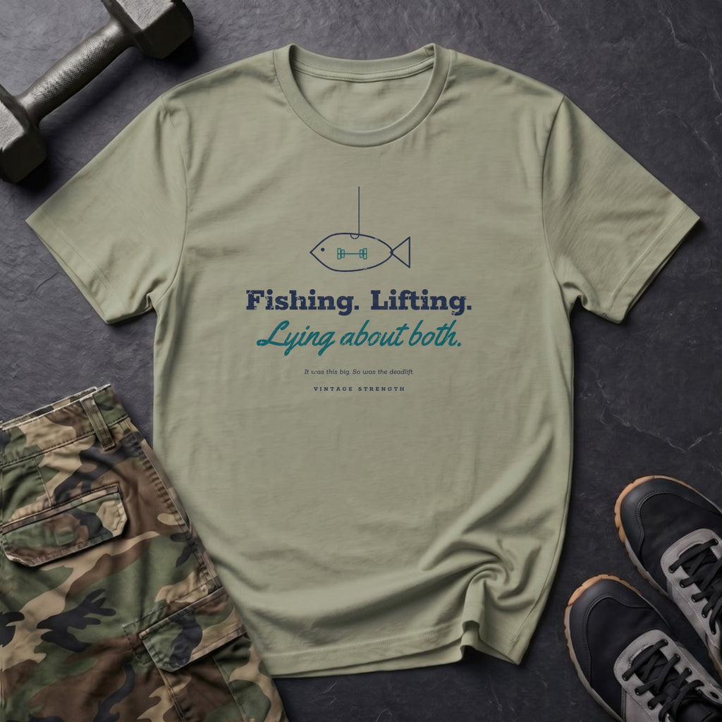 Fishing. Lifting. Lying About Both. T-Shirt in Pistachio