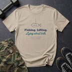 Fishing. Lifting. Lying About Both. T-Shirt in Sand