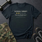 Physical Therapy: Two Stars, Would Return T-Shirt in Black