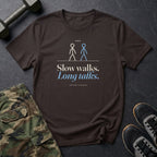 Slow Walks. Long Talks. T-Shirt in Dark Chocolate